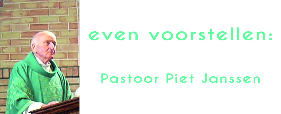 pastoor Piet Janssen: geborgenheid
